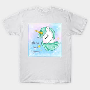 Always be a Unicorn T-Shirt